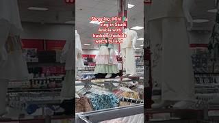 Shopping mini vlog in Saudi Arabia #viralvideos