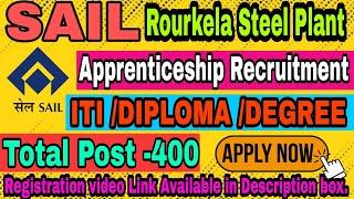 Sail Rourkela Steel Plant recruitment 2022।।Rourkela Steel Plant Latest Vacancy।।#apprenticeship