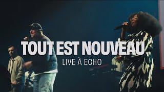 Tout est nouveau [Live à ECHO] | MLK Music, Sebastien Corn et Jessy Elsa Palma