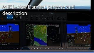 MSFS - Yaw Damper purpose and description