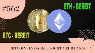 BITCOIN - ES DAUERT NICHT MEHR LANGE !!!