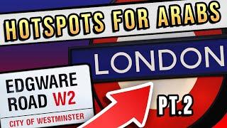 HOTSPOTS FOR ARABS - Edgware Road