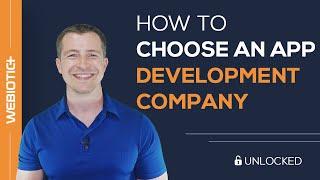 How to Choose An App Development Company