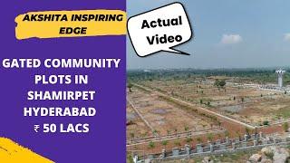 Akshita Inspiring Edge |+91-7669414525 | Gated Community Plots In Shamirpet Hyderabad | ₹ 50 Lacs