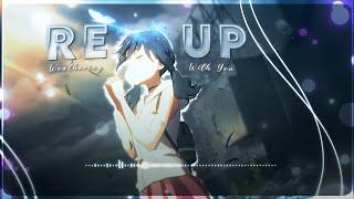 RE UP - Weathering With You (Amv edit) 4k