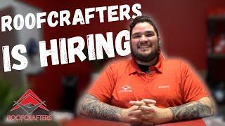 RoofCrafters Roofing Is Hiring