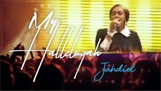 Jahdiel - My Hallelujah (Official Video)