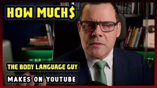 This Is How much money The Body Language Guy makes on YouTube 2024