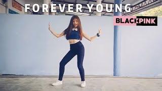 BLACKPINK (블랙핑크) - 'FOREVER YOUNG' Dance Cover from MALAYSIA