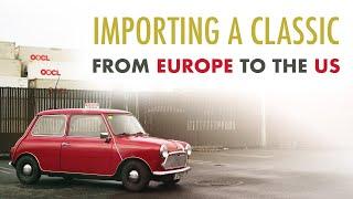 Bringing Home the Classics: Importing Your Dream Classic Car to the USA