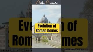 Evolution of Roman Domes #architecturehistory #romanarchitecture #rome #ancientstructures #archi