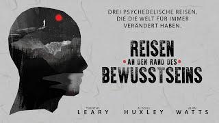 Reisen an den Rand des Bewusstseins | Psychedelisch Dokumentarfilm | Offizieller Trailer