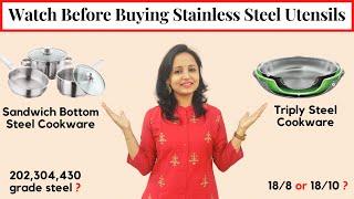 How to choose Stainless Steel Utensils | Best steel Utensil | Triply vs Sandwich bottom Cookwares