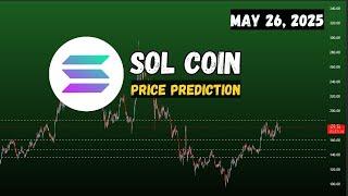 Solana price prediction today and buy now ?  Solana Sol Crypto  May 26, 2025