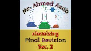 chemistry final revision sec 2 term 1 (part 7) Mr. Ahmed Azab