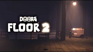 DOORS FLOORS TWO DROPPED!??!?!?!