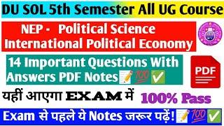 DU SOL 5th Semester Political Science International Political Economy All UG Course Notes Explain