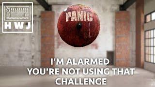 HWJ Challenge - I'm Alarmed You're Not Using That Challenge