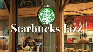 [Playlist] Starbucks Café Music | No Mid-Roll Ads | Relaxing Background Music