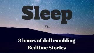 8 Hours of Boring Story Will Put You To Sleep Fast like ASMR