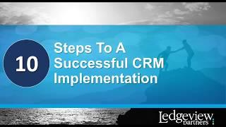 10 Steps to a Successful CRM Implementation