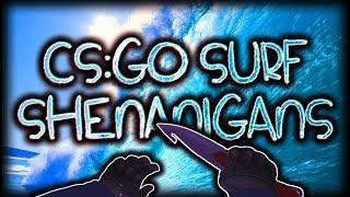 CS:GO SURF SHENANIGANS