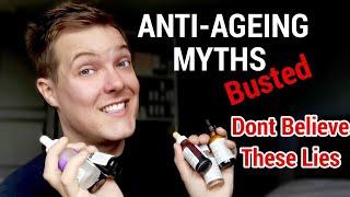 ANTI-AGEING SKINCARE MYTHS - Busted (I Wish I Knew These Before)