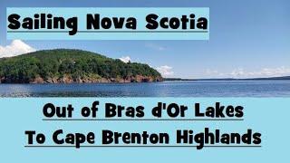 Sailing Nova Scotia - Out Bras d'Or Lakes and Up to Cape Breton Highlands - Practical Dreams