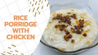 Rice Porridge With Chicken | Easy Recipe | Kitchen Journey | JS World Studio