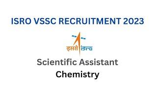 ISRO VSSC Recruitment 2023 | Scientific Assistant Chemistry