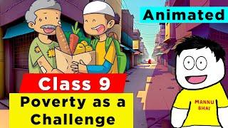 Class 9 Economics Chapter 3 - Poverty as a Challenge | Class 9 Economics | Poverty as a Challenge