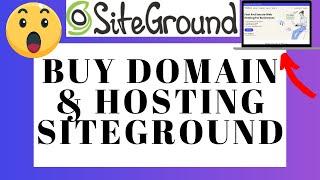 How To Buy Domain And Hosting From SiteGround (UPDATED 2024)