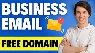 How to Create A Business Email with Free Domain 2024 (Full Setup)