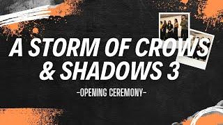 [SHADOW & BONE] Opening Ceremony ASOCAS3