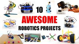 10 Awesome Robotics Projects You Can Do Yourself!