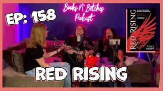 'Red Rising' by Pierce Brown | Books N' Betches Ep: 158