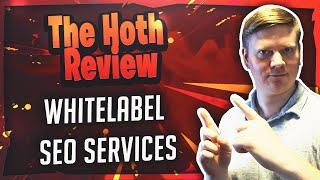 The Hoth Review 2018 - Whitelabel SEO Services