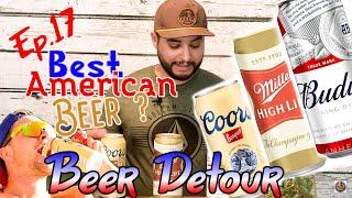 What is the BEST American Beer ? | Beer Detour | Episode 17