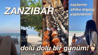 Zanzibar'da gün batımına kadar! bir günüm. afrika örgüsü yaptırdım..