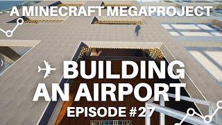 Building Airport in Minecraft - Episode 27 4K