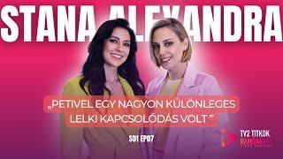 Stana Alexandra: „SEMMIT NEM BÁNOK AZ ÉLETEMBEN” - TV2 Titkok Ramónával 1. évad 7. adás