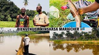 VOICI LES VRAIS RÉALITÉS DE KINSHASA-  NATURE-BIO-AGRO-FERME & PÊCHE 