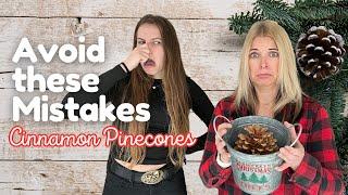 We *TRIED* DIY Cinnamon Scented Pinecones: Craft Fail!