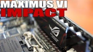 ASUS Maximus VI Impact Mini-ITX Z87 Motherboard