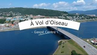 À Vol d'Oiseau - Gaspe Centre Ville