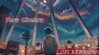 Tera Chehra - Adnan Sami - LoFi Song