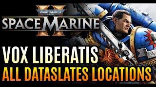 Vox Liberatis – All Dataslates Locations Warhammer 40000 Space Marine 2