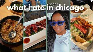 What I Ate in A Week :Chicago Travel Vlog | Exploring the City | Lots of Vegan Food | Celebration