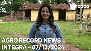 Agro Record News - 07/12/2024