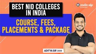 Best NID Colleges in India | Course, Fees, Placements & Package | Design Exam Preparation 2022